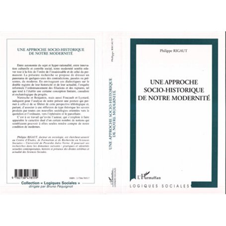 APPROCHE (UNE) SOCIO-HISTORIQUE DE NOTRE MODERNITE