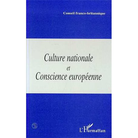 CULTURE NATIONALE ET CONSCIENCE EUROPÉENNE