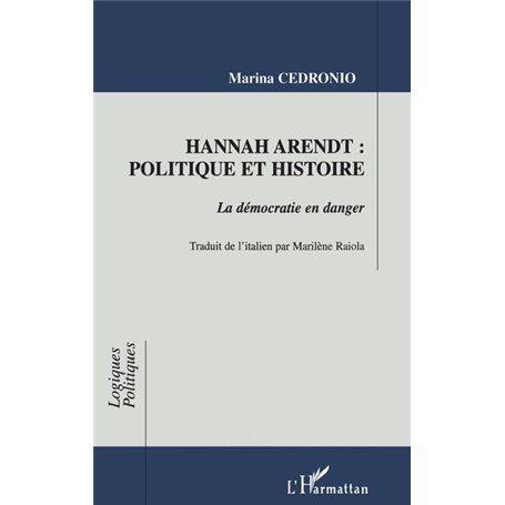 HANNAH ARENDT : POLITIQUE ET HISTOIRE