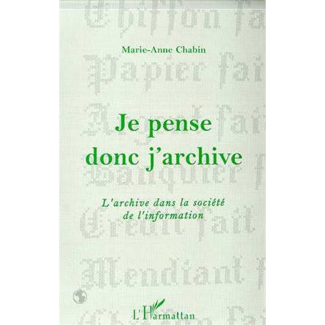 JE PENSE DONC J'ARCHIVE