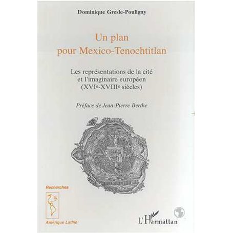 Un plan pour Mexico-Tenochtitlan
