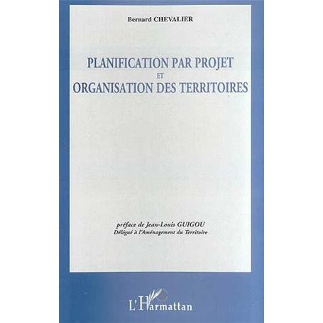 Planification par projet et organisation des territoires