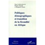 POLITIQUES DEMOGRAPHIQUES ET TRANSITION DE LA FECONDITE EN AFRIQUE