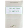 LES ORIGINES DU RWANDA