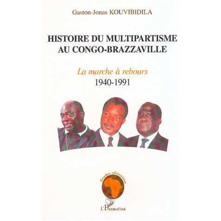 HISTOIRE DU MULTIPARTISME AU CONGO-BRAZZAVILLE