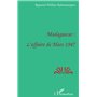 MADAGASCAR : L'AFFAIRE DE MARS 1947