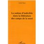 LA NOTION D'INDICIBLE DANS LA LITTERATURE DES CAMPS DE LA MORT