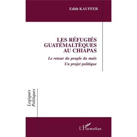 LES REFUGIES GUATEMALTEQUES AU CHIAPAS