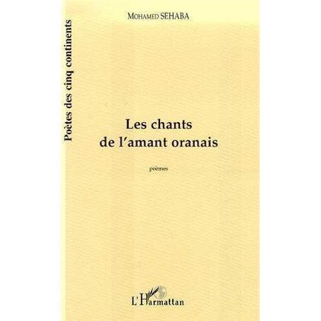 LES CHANTS DE L'AMANT ORANAIS