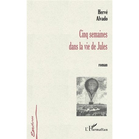 CINQ SEMAINES DANS LA VIE DE JULES