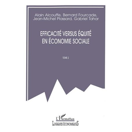 EFFICACITÉ VERSUS ÉQUITÉ EN ÉCONOMIE SOCIALE