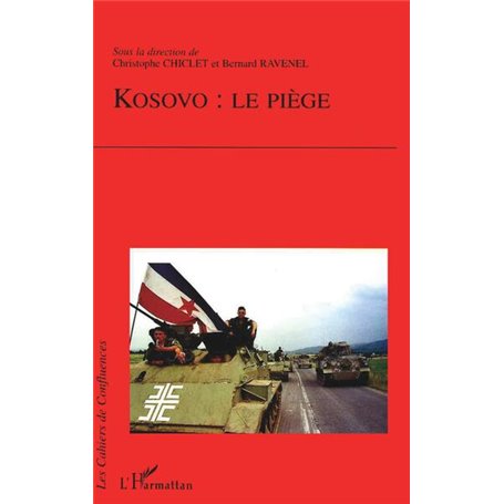 KOSOVO : LE PIÈGE