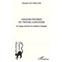 ANALYSE CRITIQUE DU TRAVAIL LANGAGIER