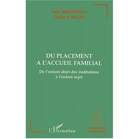 DU PLACEMENT A L'ACCUEIL FAMILIAL