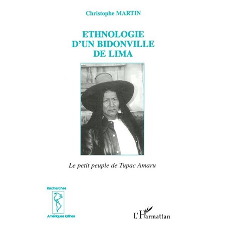 ETHNOLOGIE D'UN BIDONVILLE DE LIMA