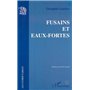 FUSAINS ET EAUX FORTES