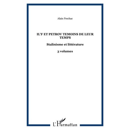 IL'F ET PETROV TEMOINS DE LEUR TEMPS