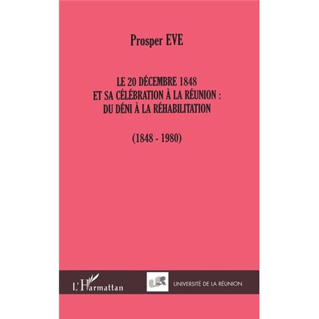 LE 20 DÉCEMBRE 1848 ET SA CÉLÉBRATION À LA RÉUNION :