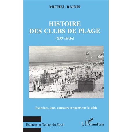 HISTOIRE DES CLUBS DE PLAGE (XXe siècle)