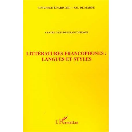 LITTÉRATURES FRANCOPHONES : LANGUES ET STYLES