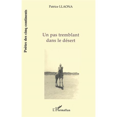 Un pas tremblant dans le désert