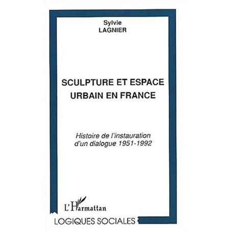 SCULPTURE ET ESPACE URBAIN EN FRANCE