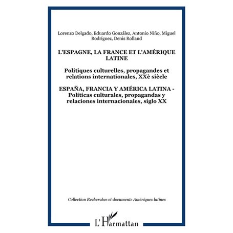L'ESPAGNE, LA FRANCE ET L'AMÉRIQUE LATINE