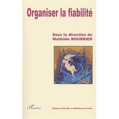 ORGANISER LA FIABILITÉ