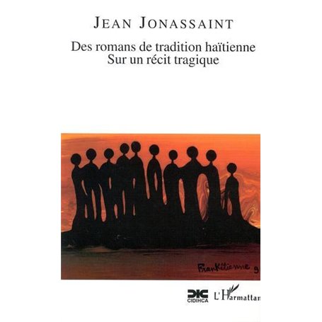 DES ROMANS DE TRADITION HAÏTIENNE SUR UN RECIT TRAGIQUE