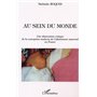 AU SEIN DU MONDE