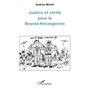 JUSTICE ET VÉRITÉ POUR LA BOSNIE-HERZÉGOVINE