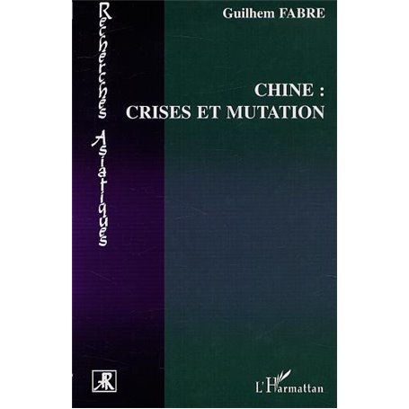 CHINE : CRISES ET MUTATION