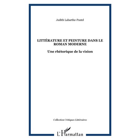 LITTÉRATURE ET PEINTURE DANS LE ROMAN MODERNE