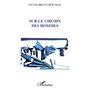 SUR LE CHEMIN DES HOMMES