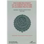 POUVOIR POLITIQUE ET AUTORITÉ EN ALGÉRIE FRANÇAISE