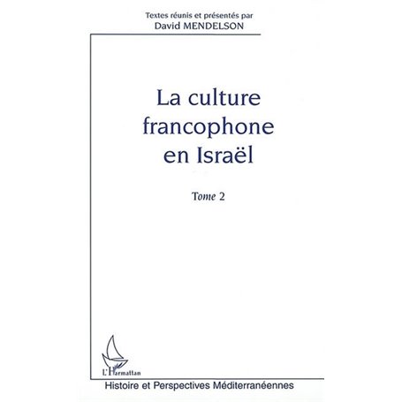 LA CULTURE FRANCOPHONE EN ISRAËL
