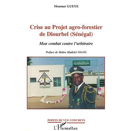 CRISE AU PROJET AGRO-FORESTIER DE DIOURBEL (SENEGAL)