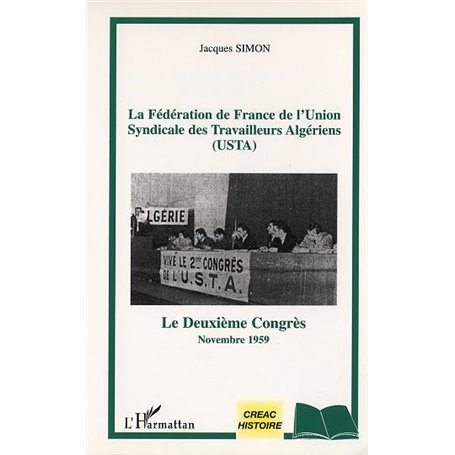 LA FEDERATION DE FRANCE DE L'UNION SYNDICALE DES TRAVAILLEURS ALGERIENS (USTA)