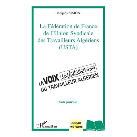 LA FEDERATION DE FRANCE DE L'UNION SYNDICALE DES TRAVAILLEURS ALGERIENS (USTA)