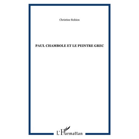 PAUL CHAMBOLE ET LE PEINTRE GREC