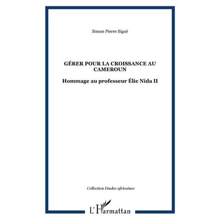 GÉRER POUR LA CROISSANCE AU CAMEROUN