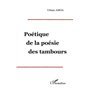 POETIQUE DE LA POESIE DES TAMBOURS
