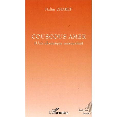 Couscous amer (Une chronique marocaine)