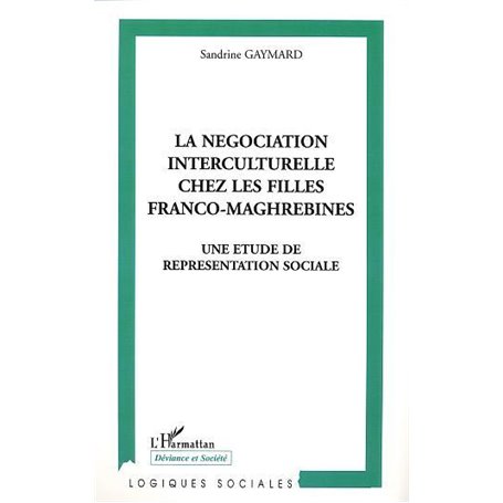 LA NÉGOCIATION INTERCULTURELLE CHEZ LES FILLES FRANCO-MAGHREBINES