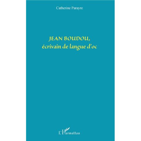 Jean Boudou, écrivain de langue d'Oc