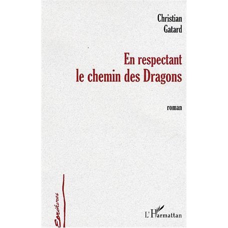En respectant le chemin des dragons