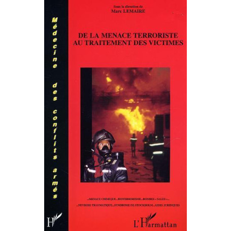 De la menace terroriste au traitement des victimes