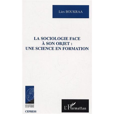 La Sociologie face à son objet une science en formation
