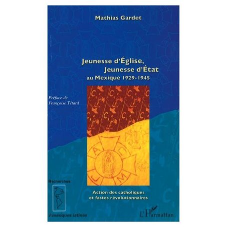 Jeunesse d'Eglise, jeunesse d'Etat au Mexique