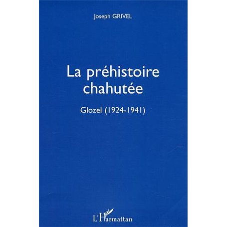 La préhistoire chahutée